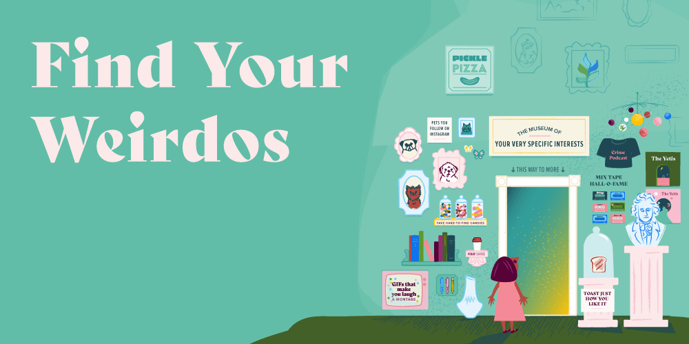 Find Your Weirdos